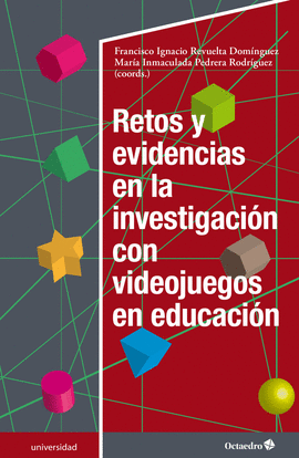 RETOS Y EVIDENCIAS EN LA INVESTIGACIÓN CON VIDEOJUEGOS EN EDUCACIÓN