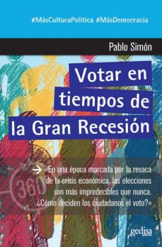 VOTAR EN TIEMPOS DE LA GRAN RECESION