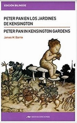 PETER PAN IN KENSINGTON GARDENS / PETER