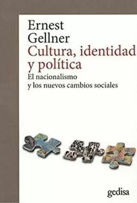 CULTURA, IDENTIDAD Y POLÍTICA. EL NACIONALISMO Y LOS NUEVOS CAMBIOS SOCIALES