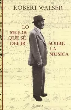 LO MEJOR QUE SÉ DECIR SOBRE LA MÚSICA