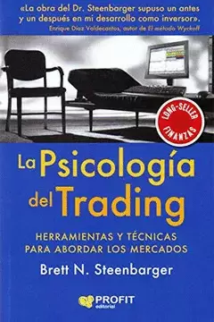 LA PSICOLOGIA DEL TRADING: HERRAMIENTAS Y TÉCNICAS PARA ABORDAR LOS MERCADOS