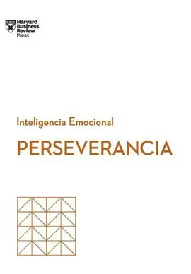 INTELIGENCIA EMOCIONAL. PERSEVERANCIA