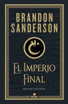 EL IMPERIO FINAL (NACIDOS DE LA BRUMA-MISTBORN). EDICIÓN ILUSTRADA