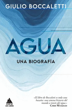 AGUA: UNA BIOGRAFÍA