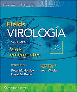 FIELDS - VIROLOGÍA, VOL 1: VIRUS EMERGENTES (7ª EDICIÓN)