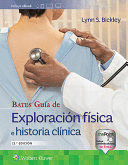 BATES. GUÍA DE EXPLORACIÓN FÍSICA E HISTORIA CLÍNICA