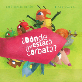 DÓNDE ESTARÁ MI CORBATA?