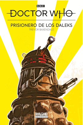 DOCTOR WHO: PRISIONERO DE LOS DALEKS