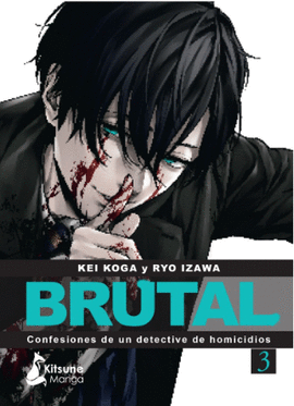 ¡BRUTAL! CONFESIONES DE UN DETECTIVE DE HOMICIDIOS 3