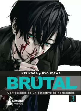 ¡BRUTAL! CONFESIONES DE UN DETECTIVE DE HOMICIDIOS 3