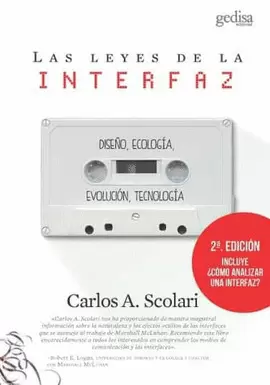 LEYES DE LA INTERFAZ. DISEÑO,  ECOLOGÍA, EVOLUCIÓN, TECNOLOGÍA, LAS