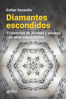 DIAMANTES ESCONDIDOS 11 HISTORIAS DE JÓVENES Y ADULTOS CON ALTAS CAPACIDADES