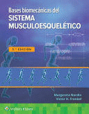 BASES BIOMÉCANICAS DEL SISTEMA MUSCULOESQUELÉTICO