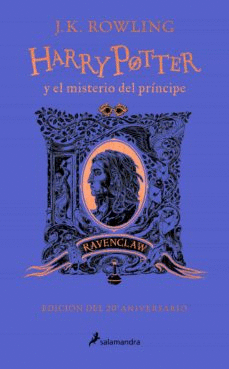 HARRY POTTER 6 - EL MISTERIO DEL PRÍNCIPE (EDICION RAVENCLAW)