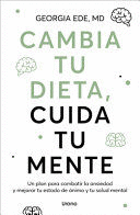 CAMBIA TU DIETA, CUIDA TU MENTE