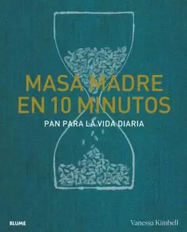 MASA MADRE EN 10 MINUTOS