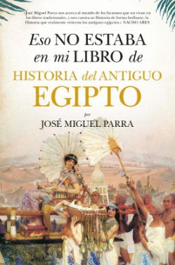 ESO NO ESTABA EN MI LIBRO DE HISTORIA DEL ANTIGUO EGIPTO (BOLSILLO)