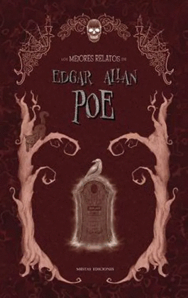 LOS MEJORES RELATOS DE TERROR DE EDGAR ALLAN POE