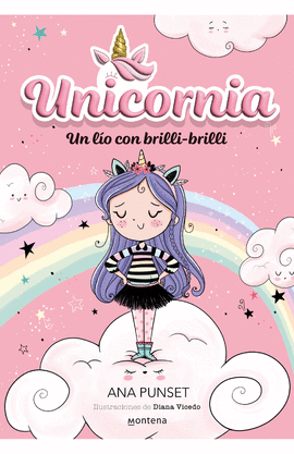 UNICORNIA 1. UN LÍO CON BRILLI-BRILLI