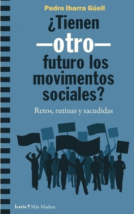 TIENEN -OTRO- FUTURO LOS MOVIMIENTOS SOCIALES?