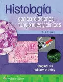 HISTOLOGÍA CON CORRELACIONES FUNCIONALES Y CLÍNICAS