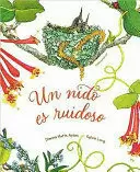 UN NIDO ES RUIDOSO