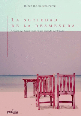 LA SOCIEDAD DE LA DESMESURA