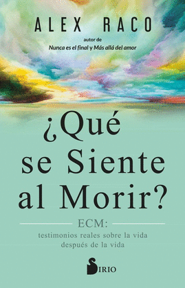 QUE SE SIENTE AL MORIR