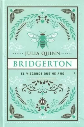 EL VIZCONDE QUE ME AMÓ -  SERIE BRIDGERTON 2 (EDIC. ESPECIAL)