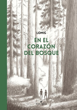 EN EL CORAZÓN DEL BOSQUE (HISTORIETA/CÓMIC)