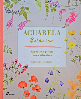 ACUARELA BOTANICA: APRENDE A PINTAR FLORES SILVESTRES