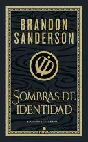 SOMBRAS DE IDENTIDAD (ED. ILUSTRADA) / SHADOWS OF SELF (ILLUSTRATED EDITION)