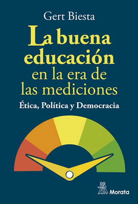 LA BUENA EDUCACION. ÉTICA, POLITICA Y DEMOCRACIA