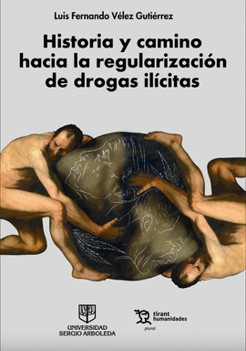 HISTORIA Y CAMINO HACIA LA REGULARIZACIÓN DE DROGAS ILÍCITAS