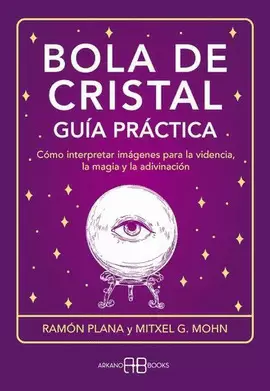 BOLA DE CRISTAL. GUÍA PRÁCTICA