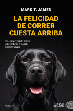 LA FELICIDAD DE CORRER CUESTA ARRIBA