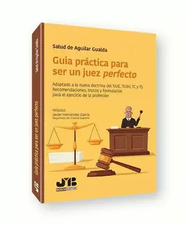 GUÍA PRÁCTICA PARA SER UN JUEZ PERFECTO