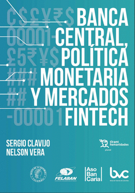 BANCA CENTRAL, POLÍTICA MONETARIA Y MERCADOS FINTECH