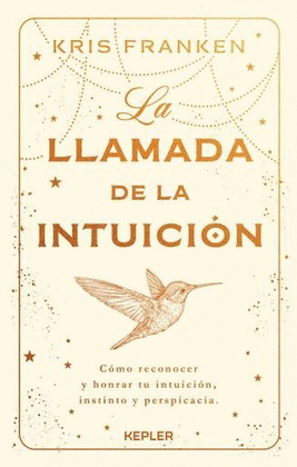 LA LLAMADA DE LA INTUICIÓN