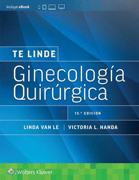 TE LINDE. GINECOLOGÍA QUIRÚRGICA 13ED