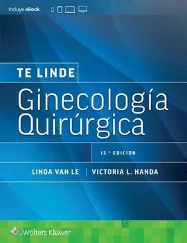 TE LINDE. GINECOLOGÍA QUIRÚRGICA 13ED