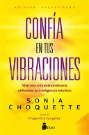 CONFIA EN TUS VIBRACIONES