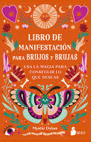 LIBRO DE MANIFESTACION PARA BRUJOS Y BRUJAS