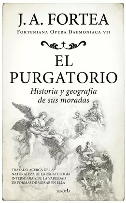 EL PURGATORIO. HISTORIA Y GEOGRAFIA DE SUS MORADAS