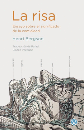 LA RISA. ENSAYO SOBRE EL SIGNIFICADO DE LA COMICIDAD