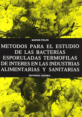 MÉTODOS ESTUDIO BACTERIAS TERMÓFILAS ESPORULADAS EN INDUSTRIAS...