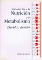 INTRODUCCIÓN A LA NUTRICIÓN Y EL METABOLISMO