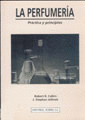 LA PERFUMERIA-PRACTICA Y PRINCIPIOS-D-