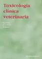 TOXICOLOGÍA CLÍNICA VETERINARIA